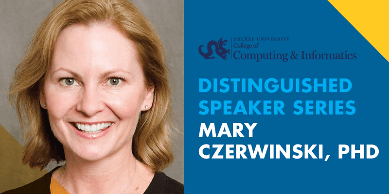 Mary Czerwinski, PhD Principle Researcher and Research Manager, Visualization and Interaction (VIBE) Research Group at Microsoft